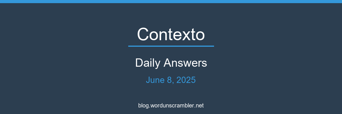 Contexto Daily Answers