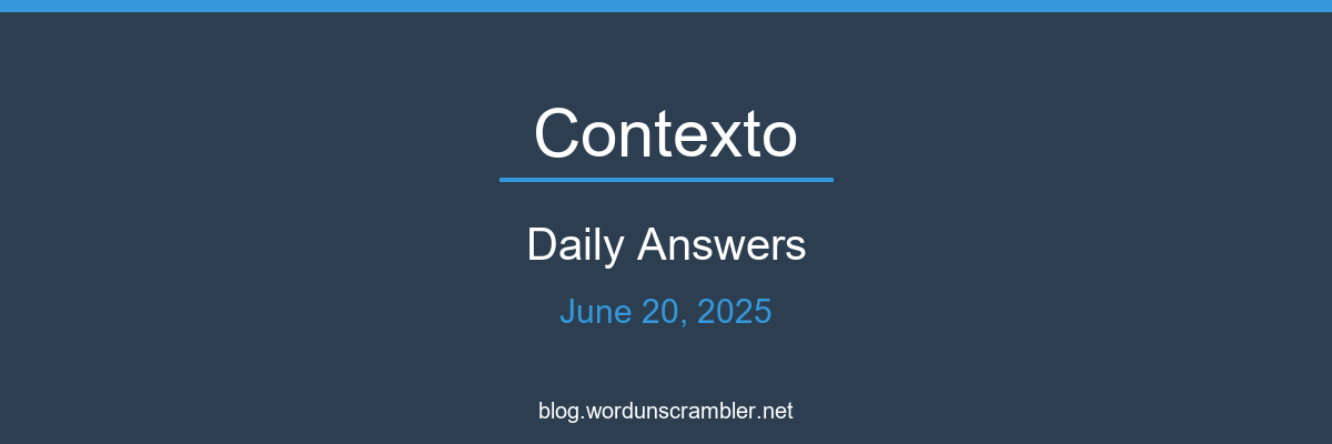 Contexto Daily Answers