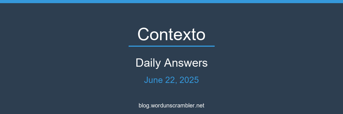 Contexto Daily Answers