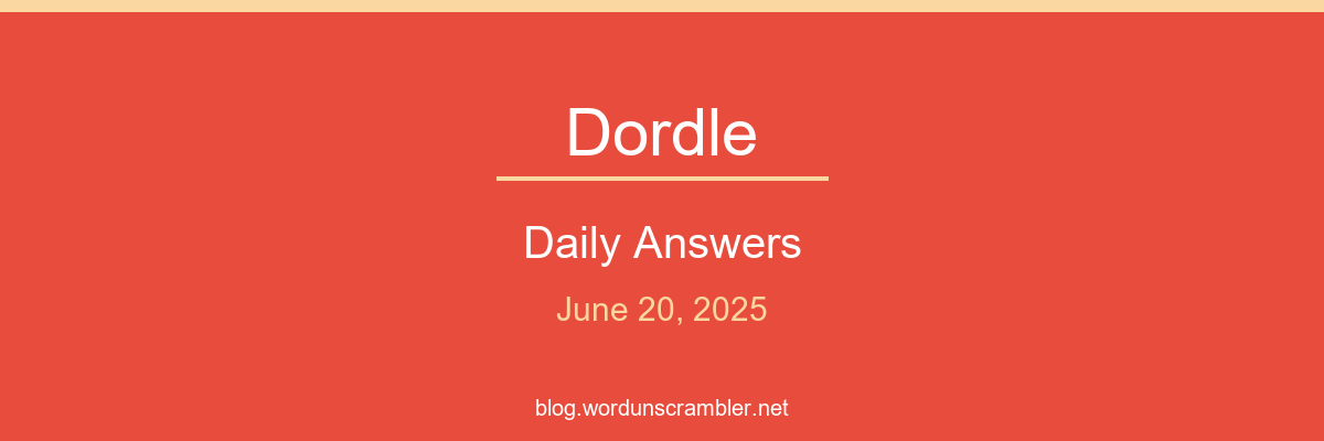Dordle Daily Answers