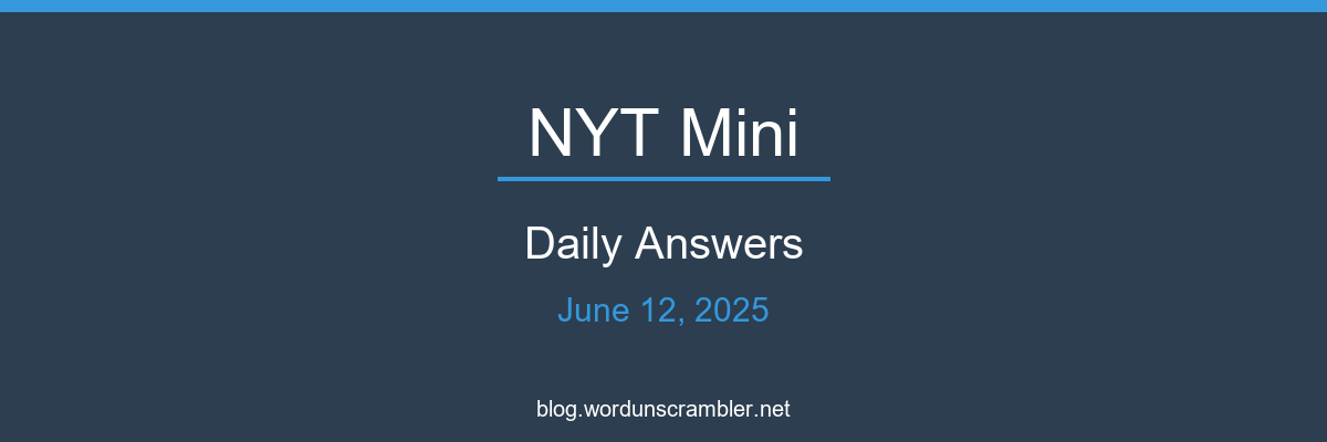 NYT Mini Daily Answers