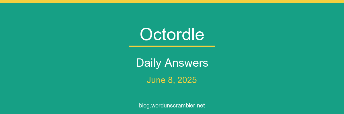 Octordle Daily Answers