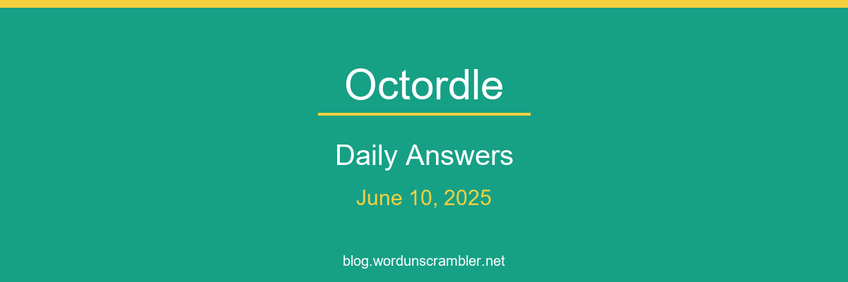 Octordle Daily Answers