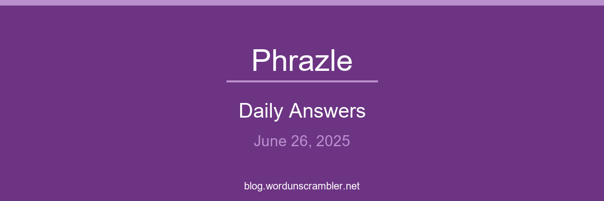 Phrazle Daily Answers