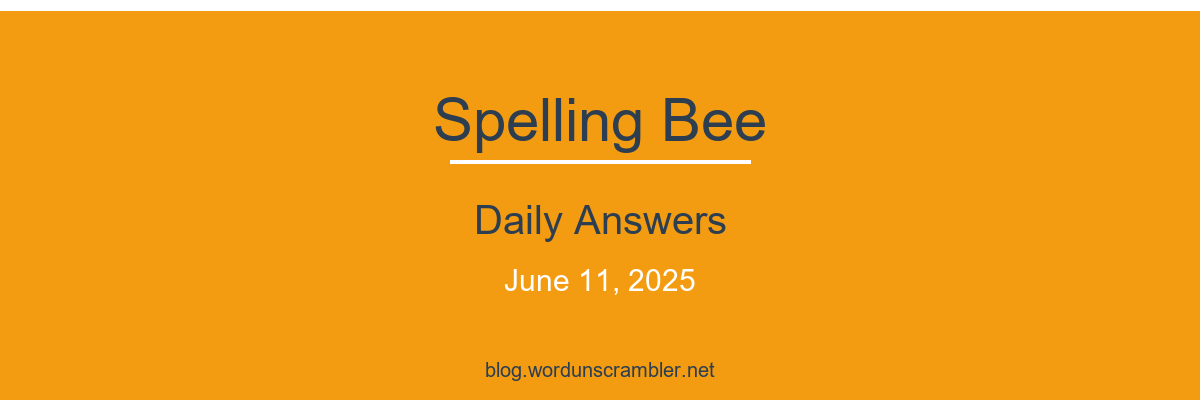 Spelling Bee Daily Answers