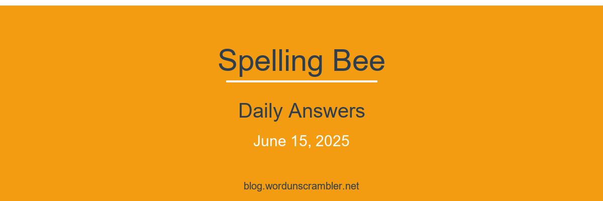 Spelling Bee Daily Answers