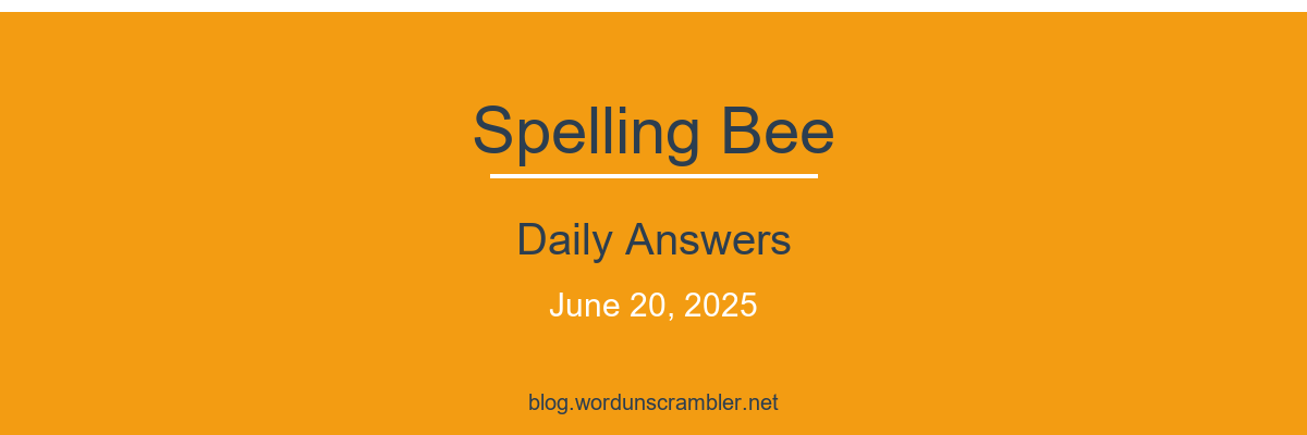 Spelling Bee Daily Answers