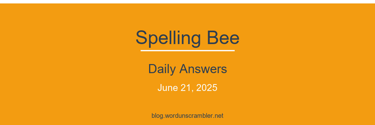 Spelling Bee Daily Answers
