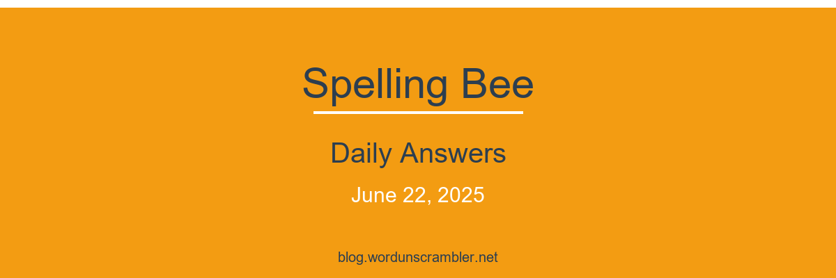 Spelling Bee Daily Answers