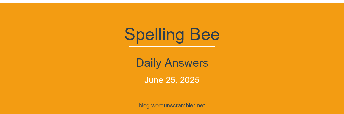 Spelling Bee Daily Answers