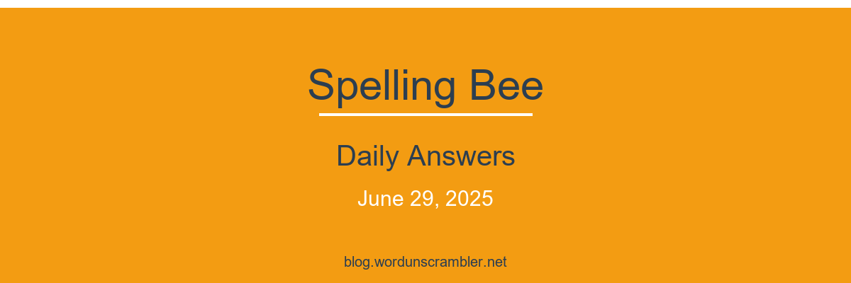 Spelling Bee Daily Answers