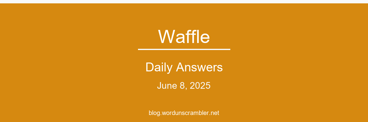 Waffle Daily Answers