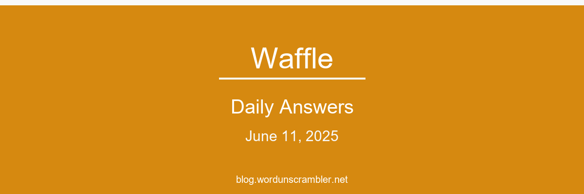 Waffle Daily Answers