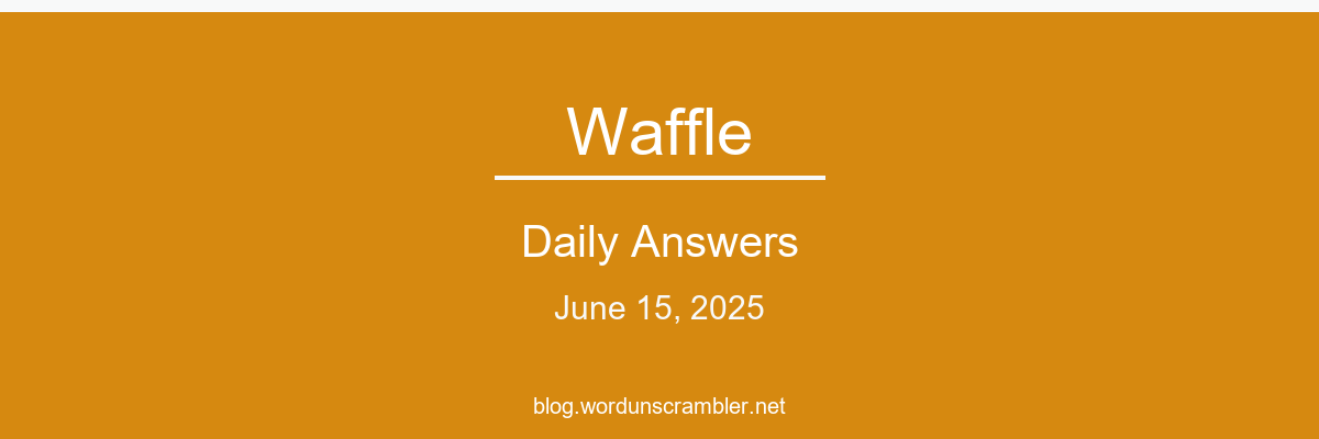 Waffle Daily Answers