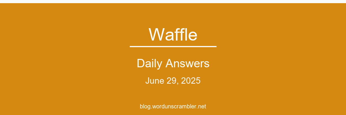 Waffle Daily Answers