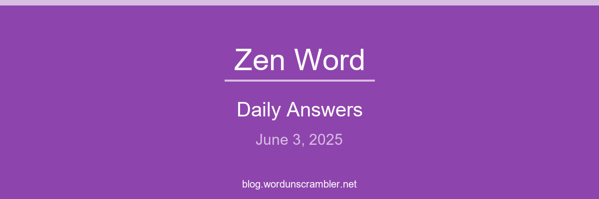 Zen Word Daily Answers