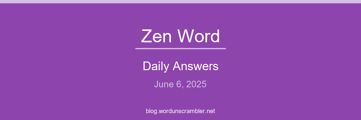 Zen Word Daily Answers