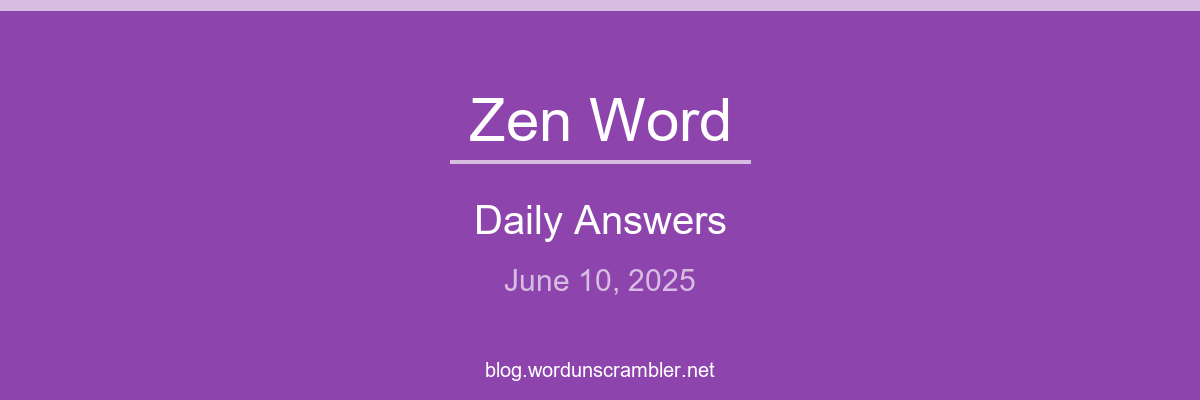Zen Word Daily Answers