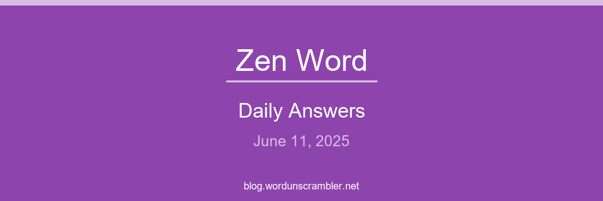 Zen Word Daily Answers