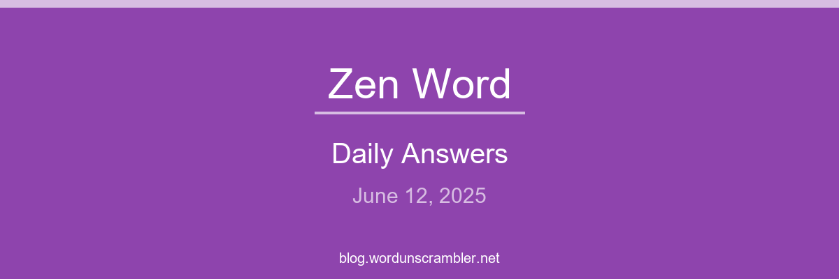 Zen Word Daily Answers