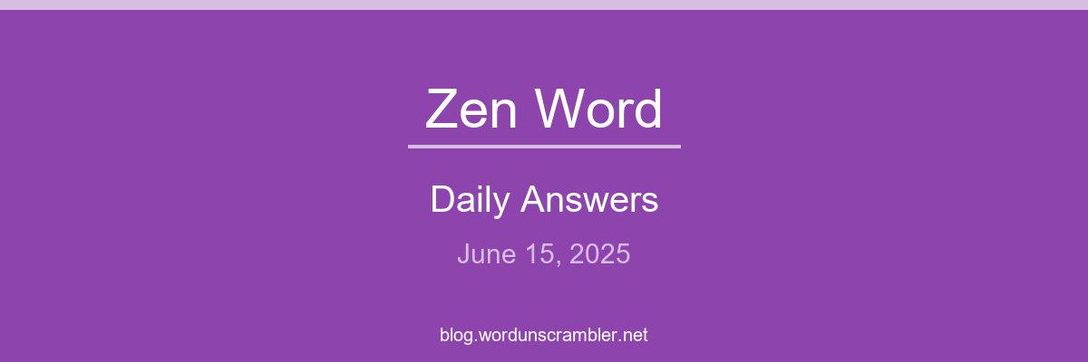 Zen Word Daily Answers