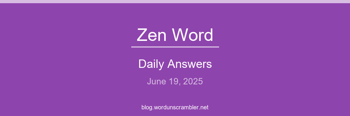 Zen Word Daily Answers