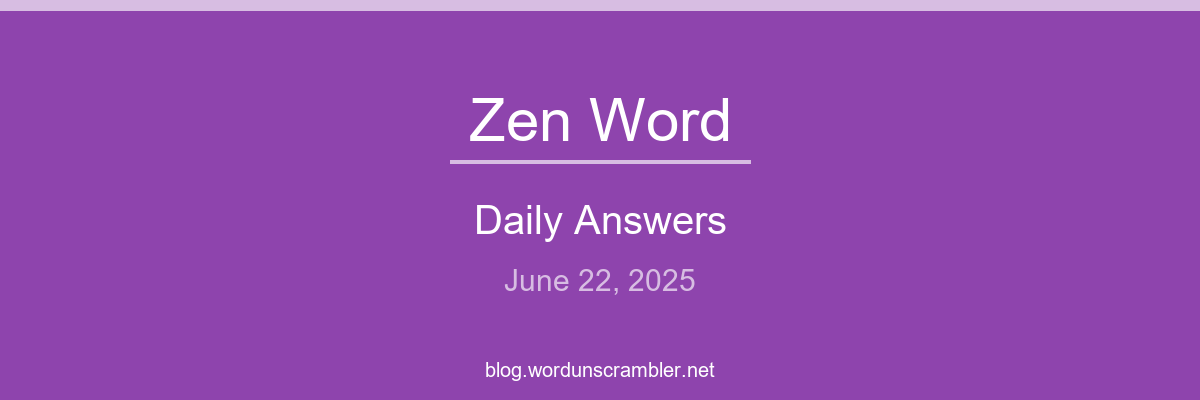 Zen Word Daily Answers