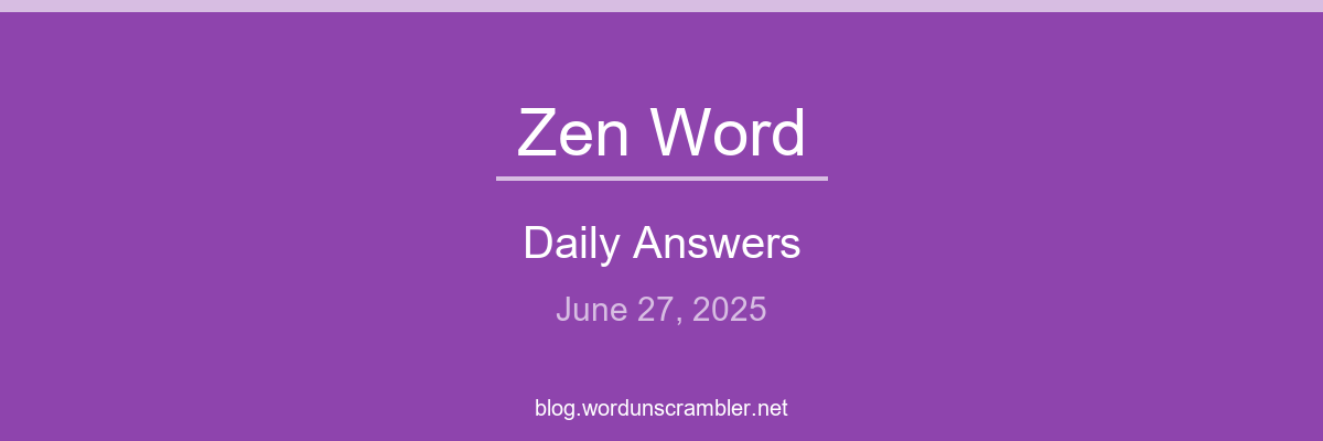 Zen Word Daily Answers