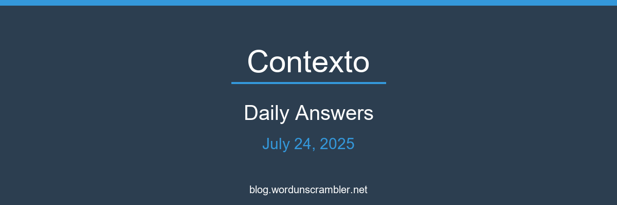 Contexto Daily Answers
