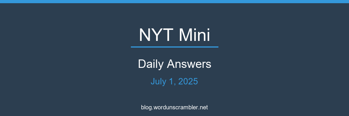 NYT Mini Daily Answers