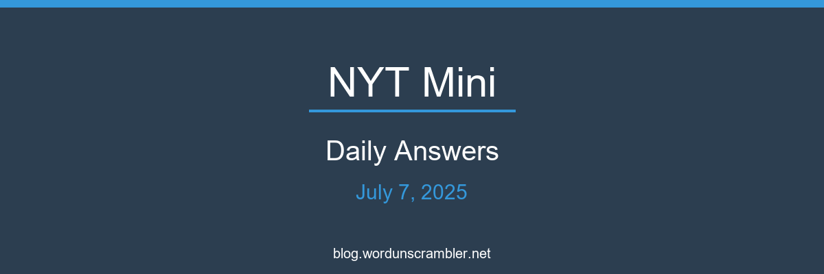 NYT Mini Daily Answers