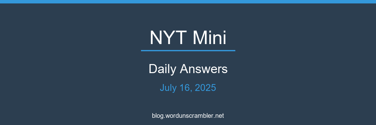 NYT Mini Daily Answers