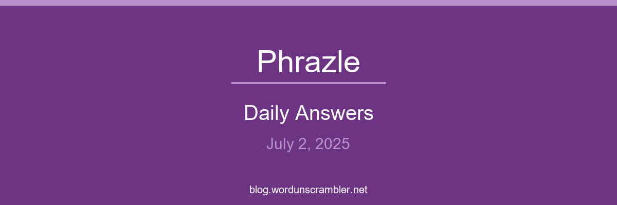Phrazle Daily Answers