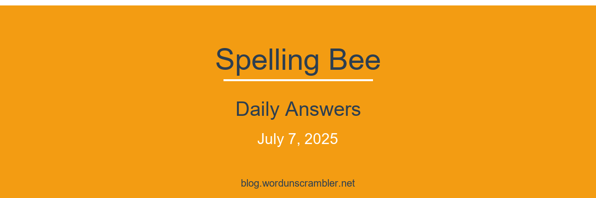 Spelling Bee Daily Answers