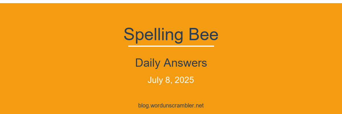 Spelling Bee Daily Answers