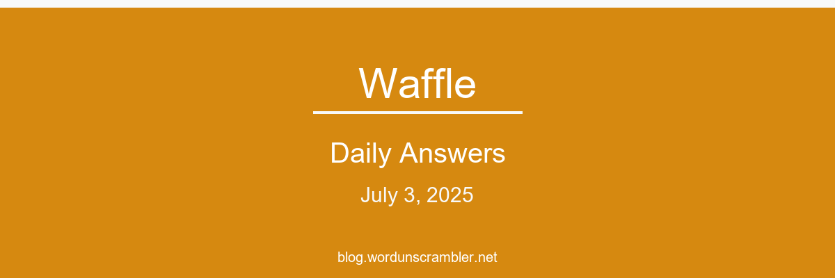 Waffle Daily Answers