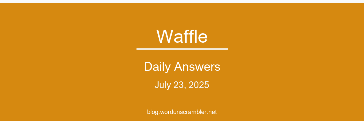 Waffle Daily Answers