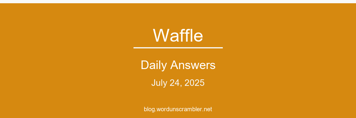Waffle Daily Answers