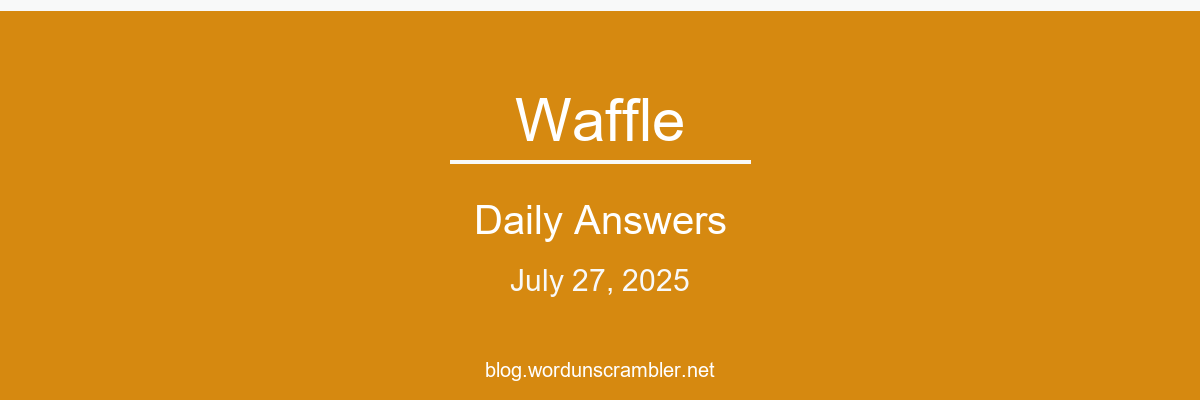 Waffle Daily Answers