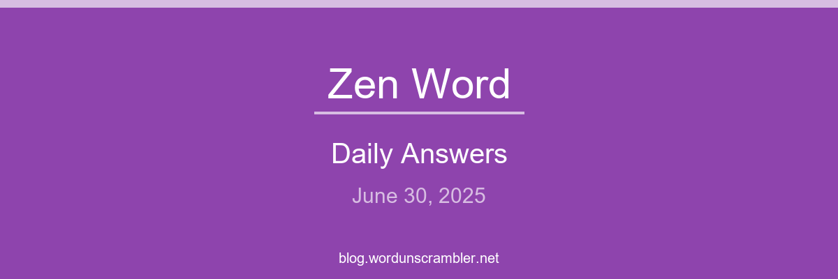 Zen Word Daily Answers