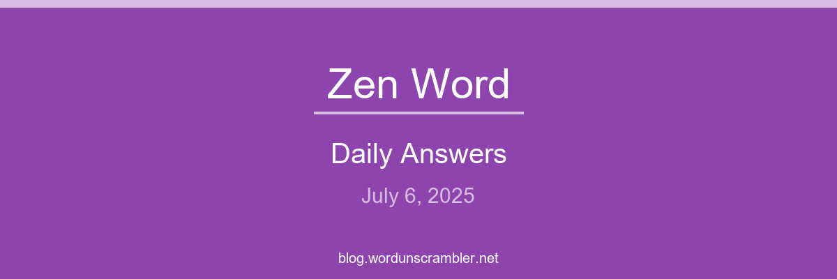 Zen Word Daily Answers