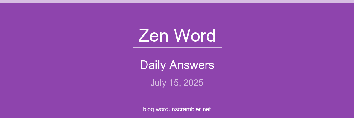 Zen Word Daily Answers